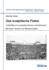 Das sowjetische Fieber : Fuballfans im poststalinistischen Vielvolkerreich - eBook