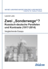 Zwei "Sonderwege"? Russisch-deutsche Parallelen und Kontraste (1917-2014) : Vergleichende Essays - eBook