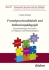 Fremdsprachendidaktik und Inklusionspadagogik : Herausforderungen im Kontext von Migration und Mehrsprachigkeit - eBook