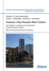 Towards a New Russian Work Culture : Can Western Companies and Expatriates Change Russian Society? - eBook