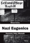 Nazi Eugenics : Precursors, Policy, Aftermath - eBook