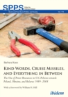 Kind Words, Cruise Missiles, and Everything in Between : The Use of Power Resources in U.S. Policies towards Poland, Ukraine, and Belarus 1989-2008 - eBook