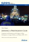 Joining a Prestigious Club : Cooperation with Europarties and Its Impact on Party Development in Georgia, Moldova, and Ukraine 2004-2015 - eBook