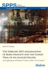 The February 2015 Assassination of Boris Nemtsov and the Flawed Trial of His Alleged Killers : An Exploration of Russia's "Crime of the 21st Century" - eBook