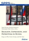 Religion, Expression, and Patriotism in Russia : Essays on Post-Soviet Society and the State - eBook