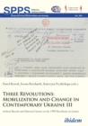 Three Revolutions: Mobilization and Change in Contemprary Ukraine III : Archival Records and Historical Sources on the 1990 Revolution on Granite - eBook