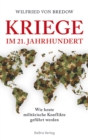 Kriege im 21. Jahrhundert : Wie heute militarische Konflikte gefuhrt werden - eBook