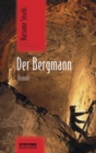 Der Bergmann : Roman - eBook