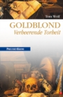 Goldblond - Verheerende Torheit : Preuen Krimi (anno 1778) - eBook