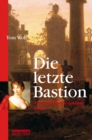 Die letzte Bastion : Ein Gerardine-de-Lalande-Krimi - eBook