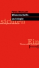 Wissenschaftssoziologie : (3., unveranderte Auflage 2013) - eBook