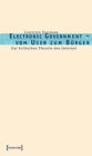 Electronic Government - vom User zum Burger : Zur kritischen Theorie des Internet - eBook