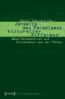 Jenseits des Paradigmas kultureller Differenz : Neue Perspektiven auf Einwanderer aus der Turkei - eBook