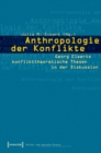 Anthropologie der Konflikte : Georg Elwerts konflikttheoretische Thesen in der Diskussion - eBook