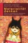 Materialitat denken : Studien zur technologischen Verkorperung - Hybride Artefakte, posthumane Korper - eBook