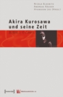 Akira Kurosawa und seine Zeit - eBook