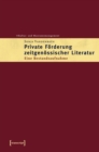 Private Forderung zeitgenossischer Literatur : Eine Bestandsaufnahme - eBook