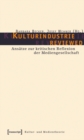 Kulturindustrie reviewed : Ansatze zur kritischen Reflexion der Mediengesellschaft - eBook