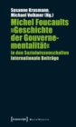 Michel Foucaults »Geschichte der Gouvernementalitat« in den Sozialwissenschaften : Internationale Beitrage - eBook