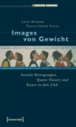 Images von Gewicht : Soziale Bewegungen, Queer Theory und Kunst in den USA - eBook