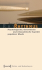 Rhythmus : Psychologische, theoretische und stilanalytische Aspekte popularer Musik - eBook