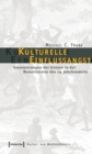 Kulturelle Einflussangst : Inszenierungen der Grenze in der Reiseliteratur des 19. Jahrhunderts - eBook