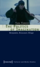 The Politics of Imagination : Benjamin, Kracauer, Kluge - eBook