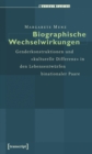 Biographische Wechselwirkungen : Genderkonstruktionen und »kulturelle Differenz« in den Lebensentwurfen binationaler Paare - eBook