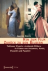 Hin zum Film - Zuruck zu den Bildern : Tableaux Vivants: »Lebende Bilder« in Filmen von Antamoro, Korda, Visconti und Pasolini - eBook