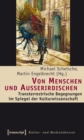 Von Menschen und Auerirdischen : Transterrestrische Begegnungen im Spiegel der Kulturwissenschaft - eBook