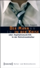 Der Mann in der Krise : oder: Kapitalismuskritik in der Mainstreamkultur - eBook