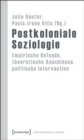 Postkoloniale Soziologie : Empirische Befunde, theoretische Anschlusse, politische Intervention - eBook