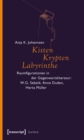 Kisten, Krypten, Labyrinthe : Raumfigurationen in der Gegenwartsliteratur: W.G. Sebald, Anne Duden, Herta Muller - eBook