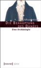 Die Behauptung des Dandys : Eine Archaologie - eBook