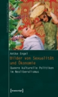 Bilder von Sexualitat und Okonomie : Queere kulturelle Politiken im Neoliberalismus - eBook