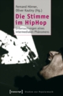Die Stimme im HipHop : Untersuchungen eines intermedialen Phanomens - eBook