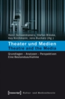 Theater und Medien / Theatre and the Media : Grundlagen - Analysen - Perspektiven. Eine Bestandsaufnahme - eBook