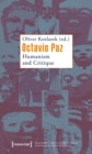 Octavio Paz : Humanism and Critique - eBook