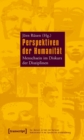 Perspektiven der Humanitat : Menschsein im Diskurs der Disziplinen - eBook