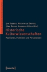 Historische Kulturwissenschaften : Positionen, Praktiken und Perspektiven - eBook