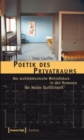 Poetik des Privatraums : Der architektonische Wohndiskurs in den Romanen der Neuen Sachlichkeit - eBook