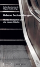 Urbane Beobachtungen : Walter Benjamin und die neuen Stadte - eBook