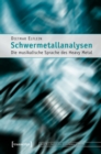 Schwermetallanalysen : Die musikalische Sprache des Heavy Metal - eBook