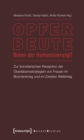 Opfer - Beute - Boten der Humanisierung? : Zur kunstlerischen Rezeption der Uberlebensstrategien von Frauen im Bosnienkrieg und im Zweiten Weltkrieg - eBook