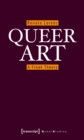 Queer Art : A Freak Theory - eBook