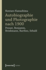 Autobiographie und Photographie nach 1900 : Proust, Benjamin, Brinkmann, Barthes, Sebald - eBook