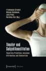 Theater und Subjektkonstitution : Theatrale Praktiken zwischen Affirmation und Subversion - eBook