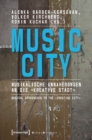 Music City : Musikalische Annaherungen an die »kreative Stadt« | Musical Approaches to the »Creative City« - eBook