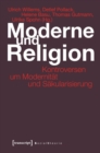 Moderne und Religion : Kontroversen um Modernitat und Sakularisierung - eBook