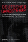 Deutscher Gangsta-Rap : Sozial- und kulturwissenschaftliche Beitrage zu einem Pop-Phanomen - eBook
